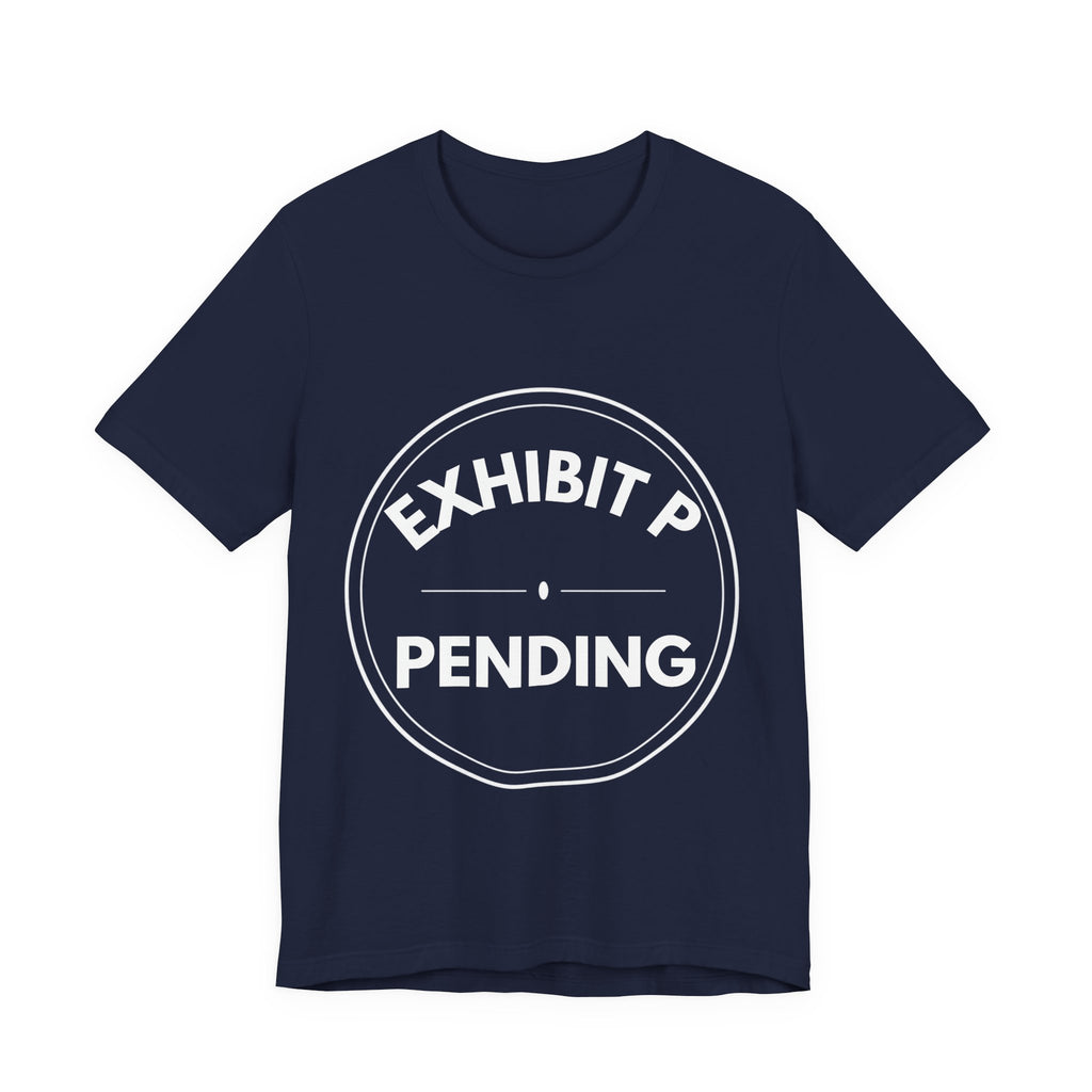 Exhibit P: Pending | Exhibit Series