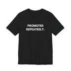 Promoted Repeatedly. | Dry Wit Co.