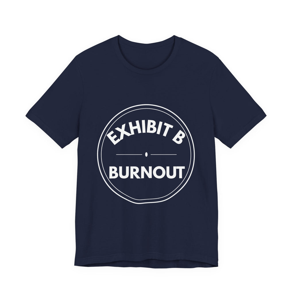 Exhibit B: Burnout | Exhibit Series