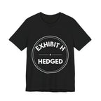Exhibit H: Hedged | Exhibit Series