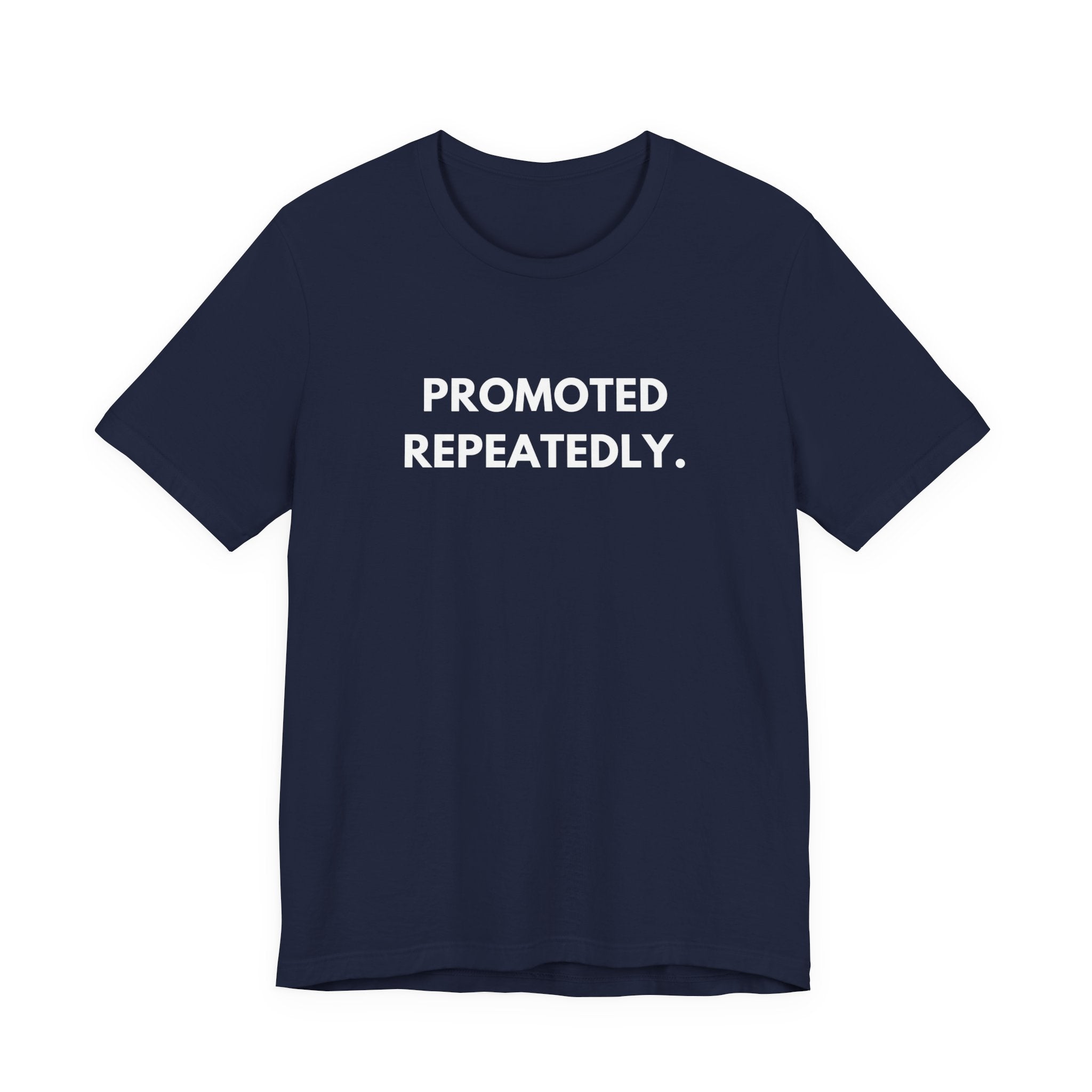Promoted Repeatedly. | Dry Wit Co.