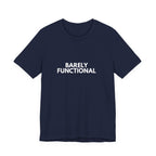 Barely Functional | Dry Wit Co. Collection