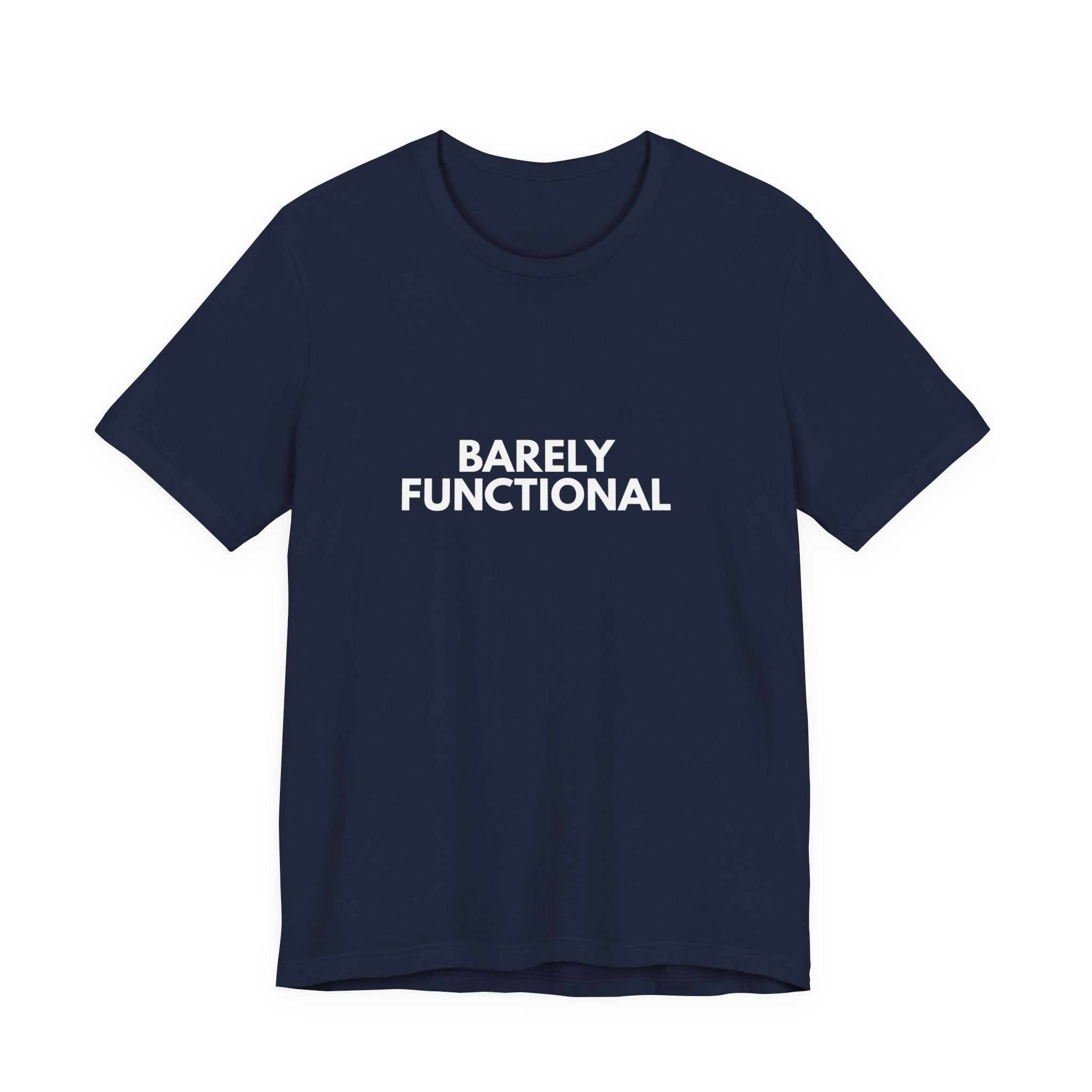 Barely Functional | Dry Wit Co. Collection