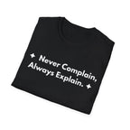 Never Complain, Always Explain. | Off The Cuff — Lightweight