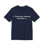 The Answer Remains The Same. | Off The Cuff