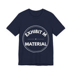 Exhibit M: Material | Exhibit Series