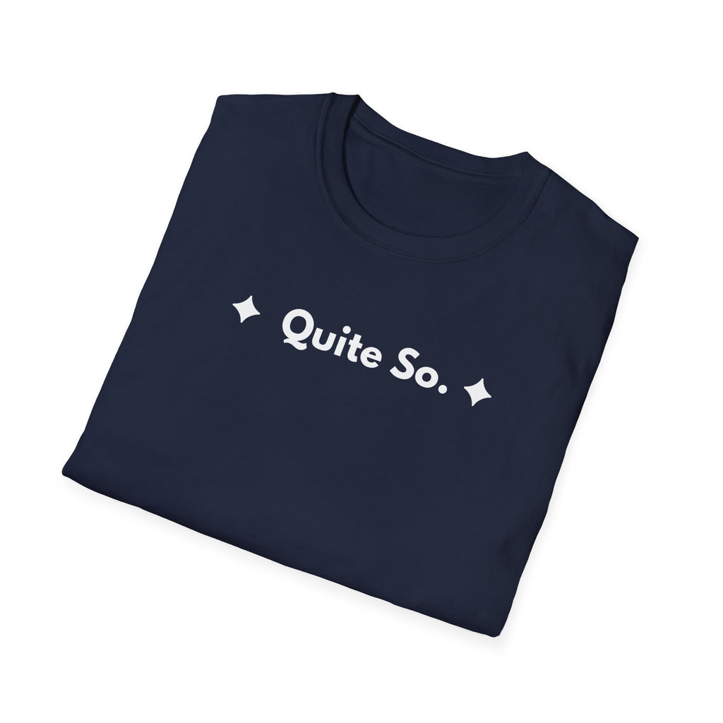 Quite So. | Off The Cuff — Lightweight