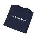 Quite So. | Off The Cuff — Lightweight