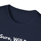 Sure, Will Do. | Off The Cuff — Lightweight