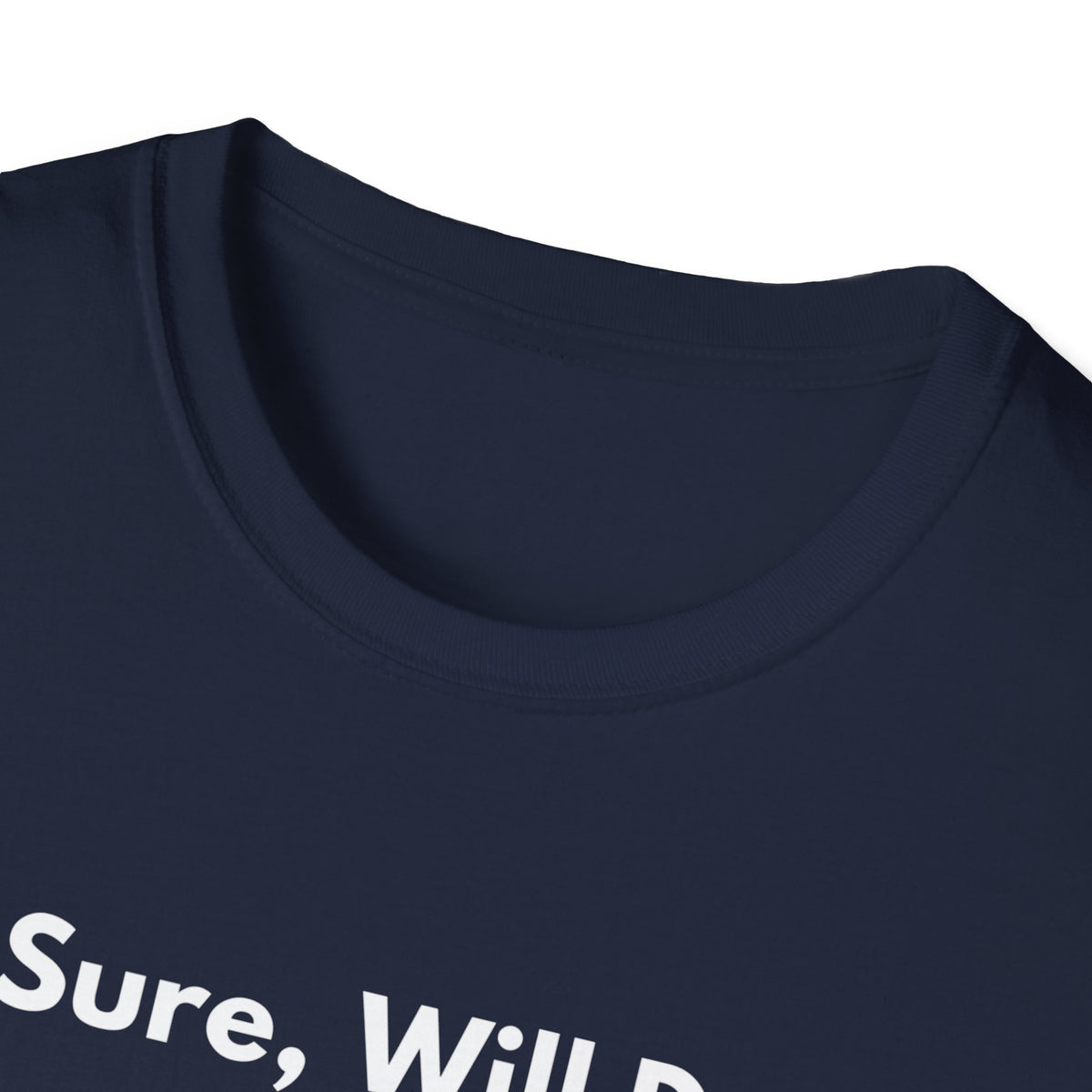 Sure, Will Do. | Off The Cuff — Lightweight