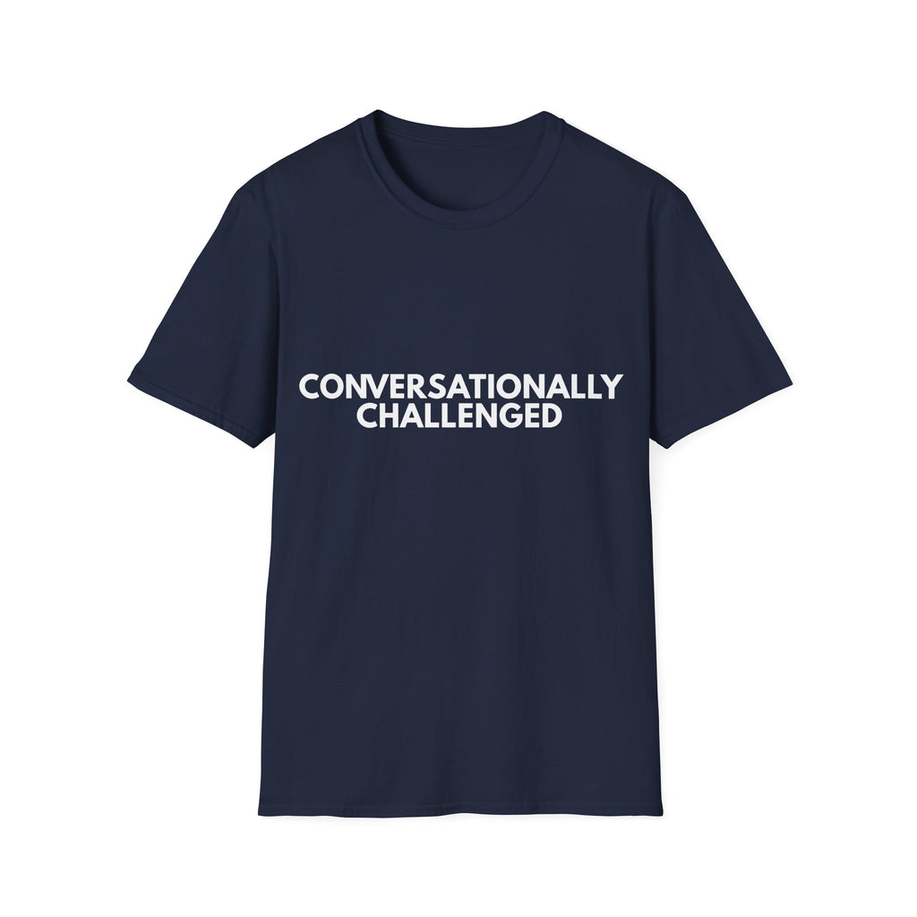 Conversationally Challenged | Dry Wit Co. — Lightweight
