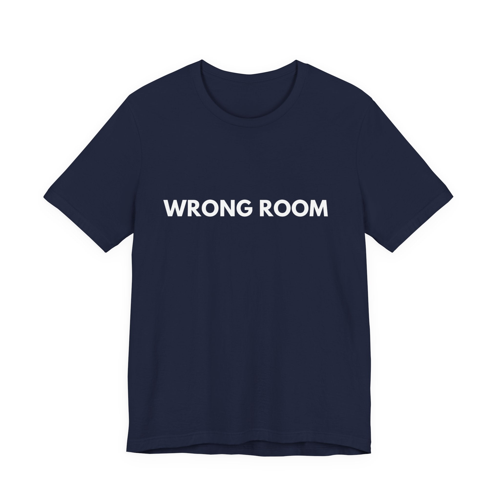 Wrong Room | Dry Wit Co. Collection