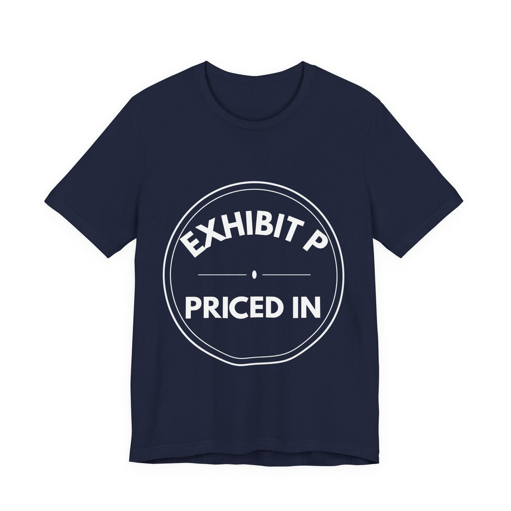Exhibit P: Priced In | Exhibit Series