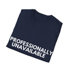 Professionally Unavailable | Gravity & Grace — Lightweight