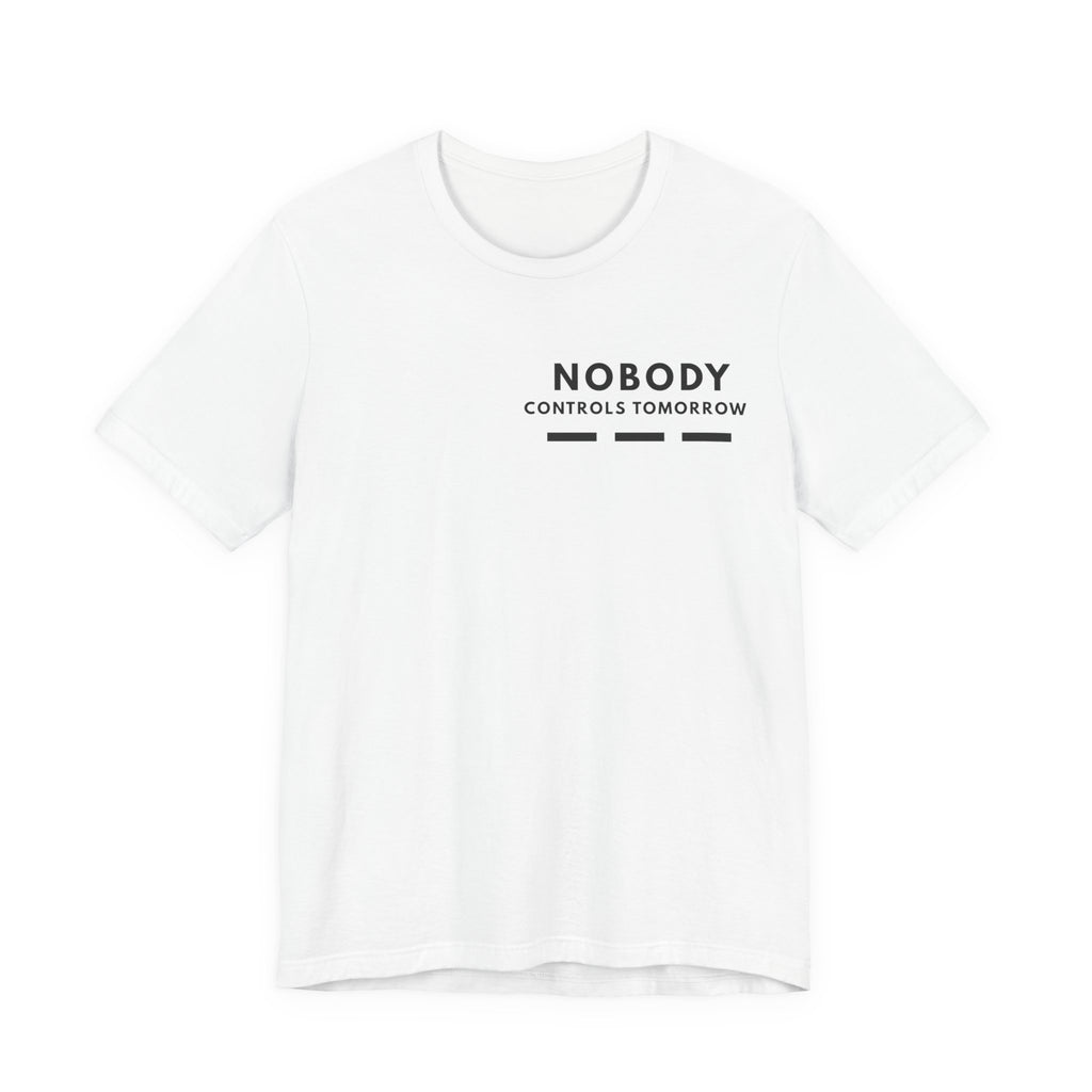 Nobody Controls Tomorrow | Nobody Series