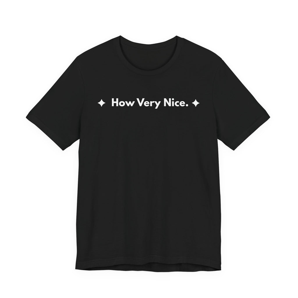 How Very Nice. | Off The Cuff