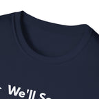 We'll See. | Off The Cuff — Lightweight