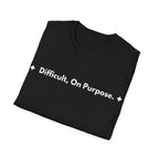 Difficult On Purpose. | Off The Cuff — Lightweight