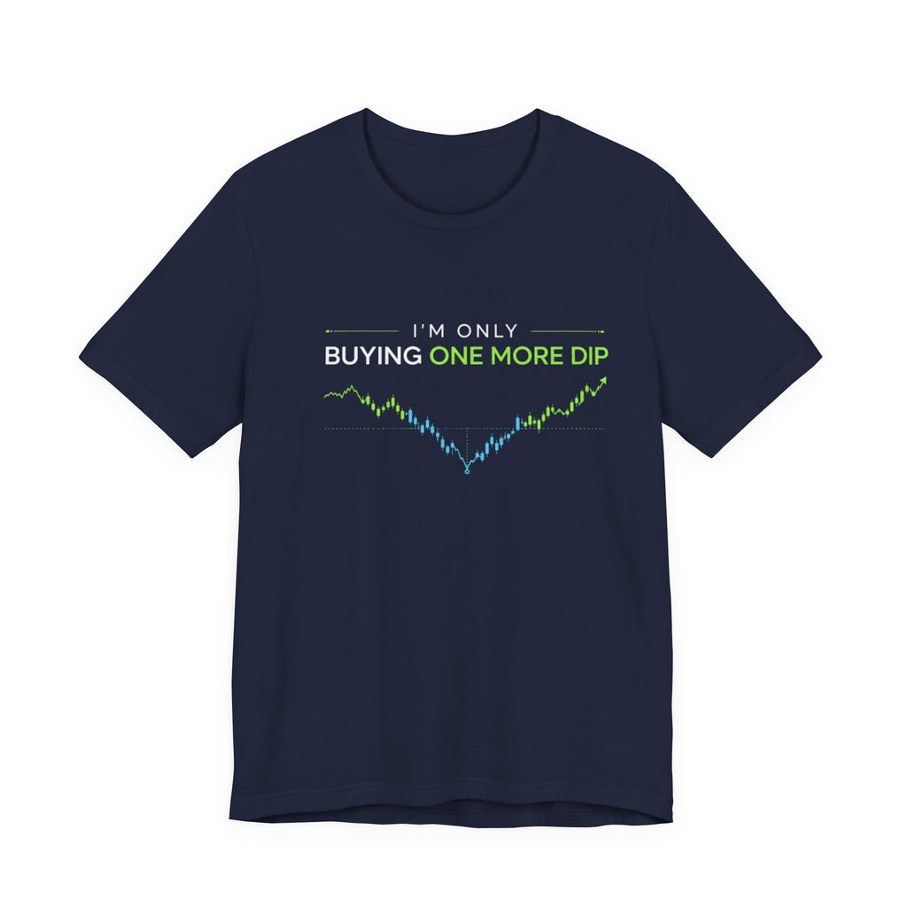 Clause & Effect™ | I'M ONLY BUYING ONE MORE DIP™ | HERO Collection