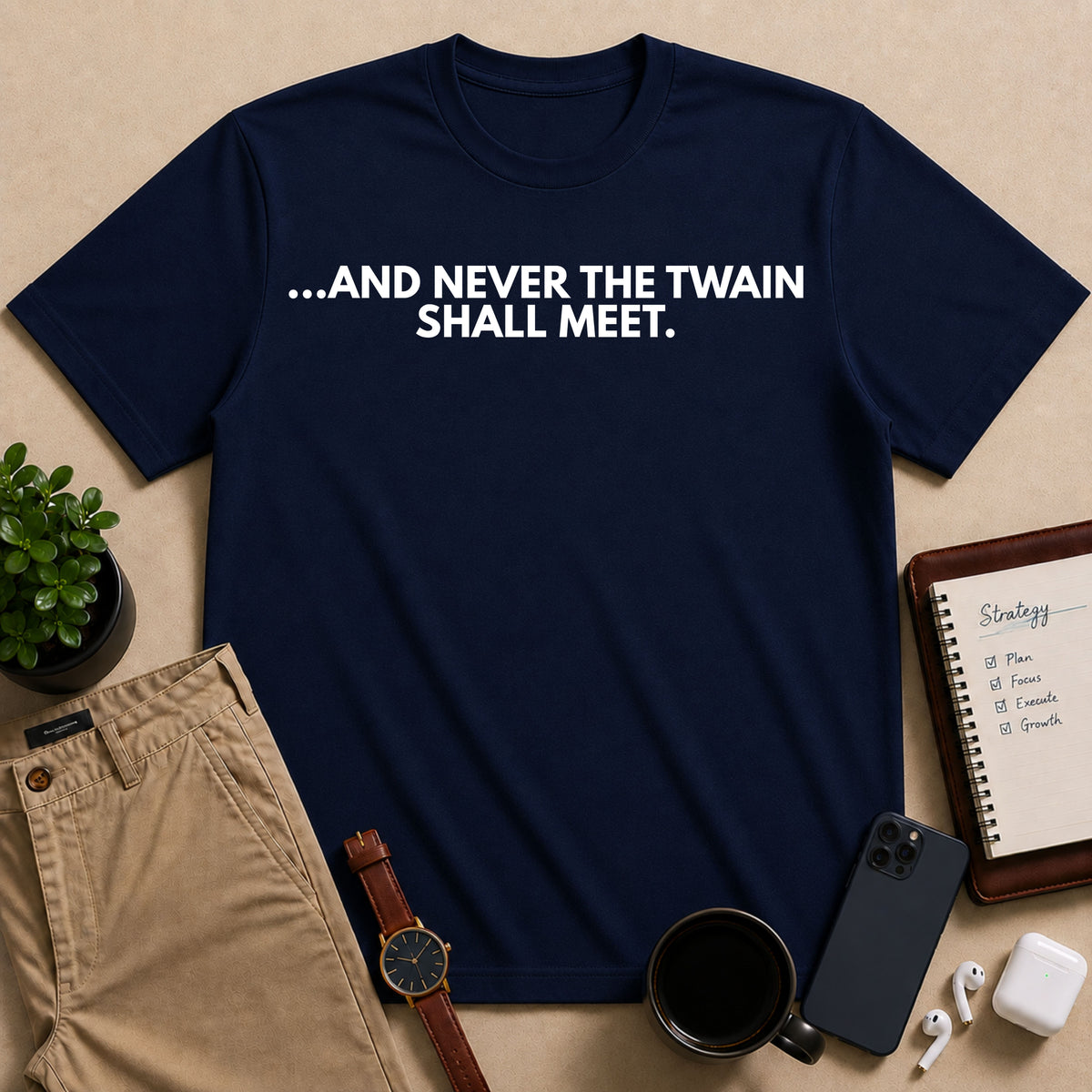 And Never The Twain Shall Meet | IYKYK