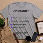 APPARENTLY.™ Needed More Experience | Coulda.