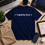 Frightfully Kind. | Off The Cuff