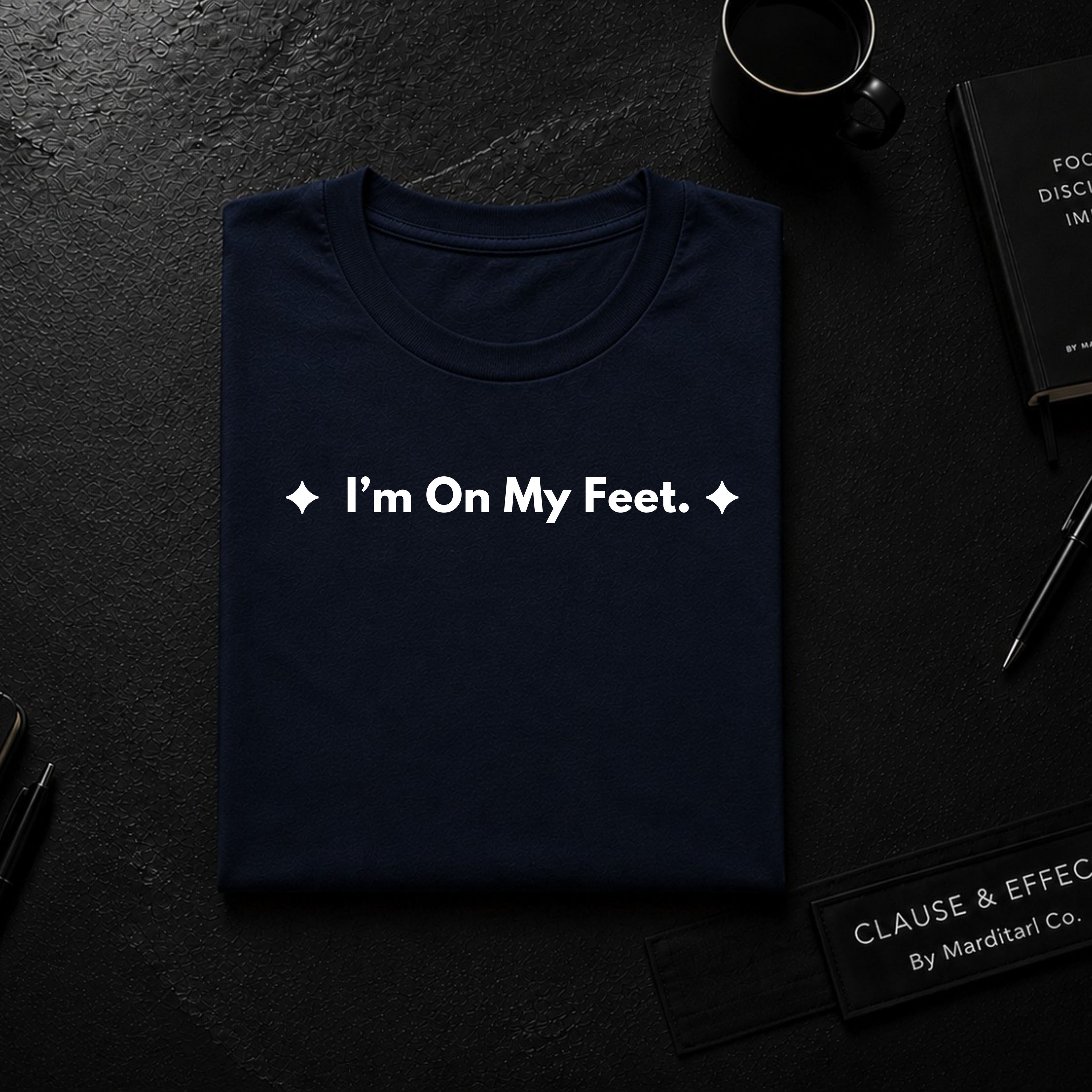 I'm On My Feet. | Off The Cuff