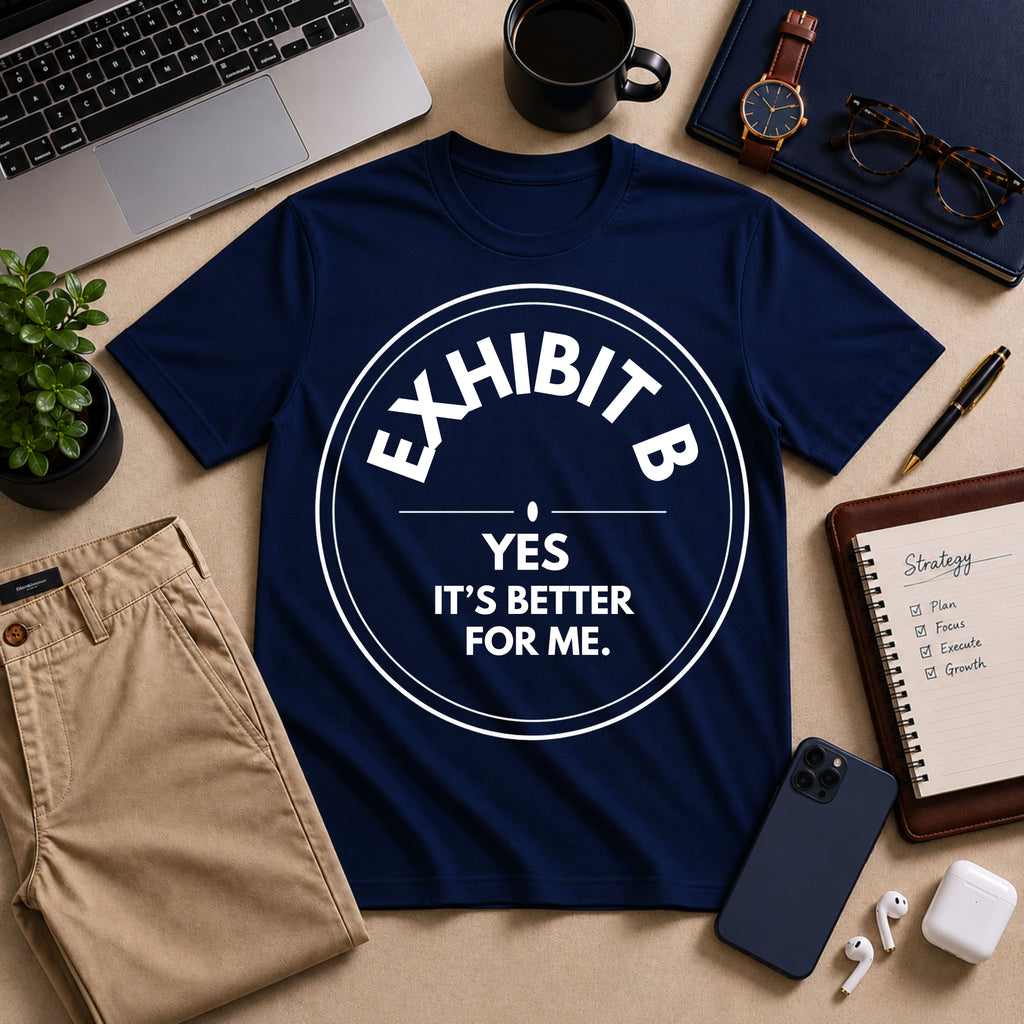 Exhibit B: Yes. It's Better For Me. | Exhibit Series