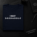 I Must S-K-E-D-A-D-D-L-E | Off The Cuff