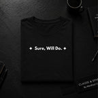Sure, Will Do. | Off The Cuff