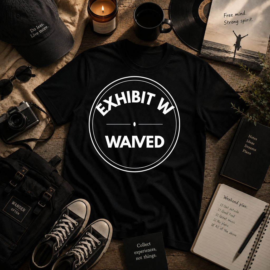 Exhibit W: Waived | Exhibit Series