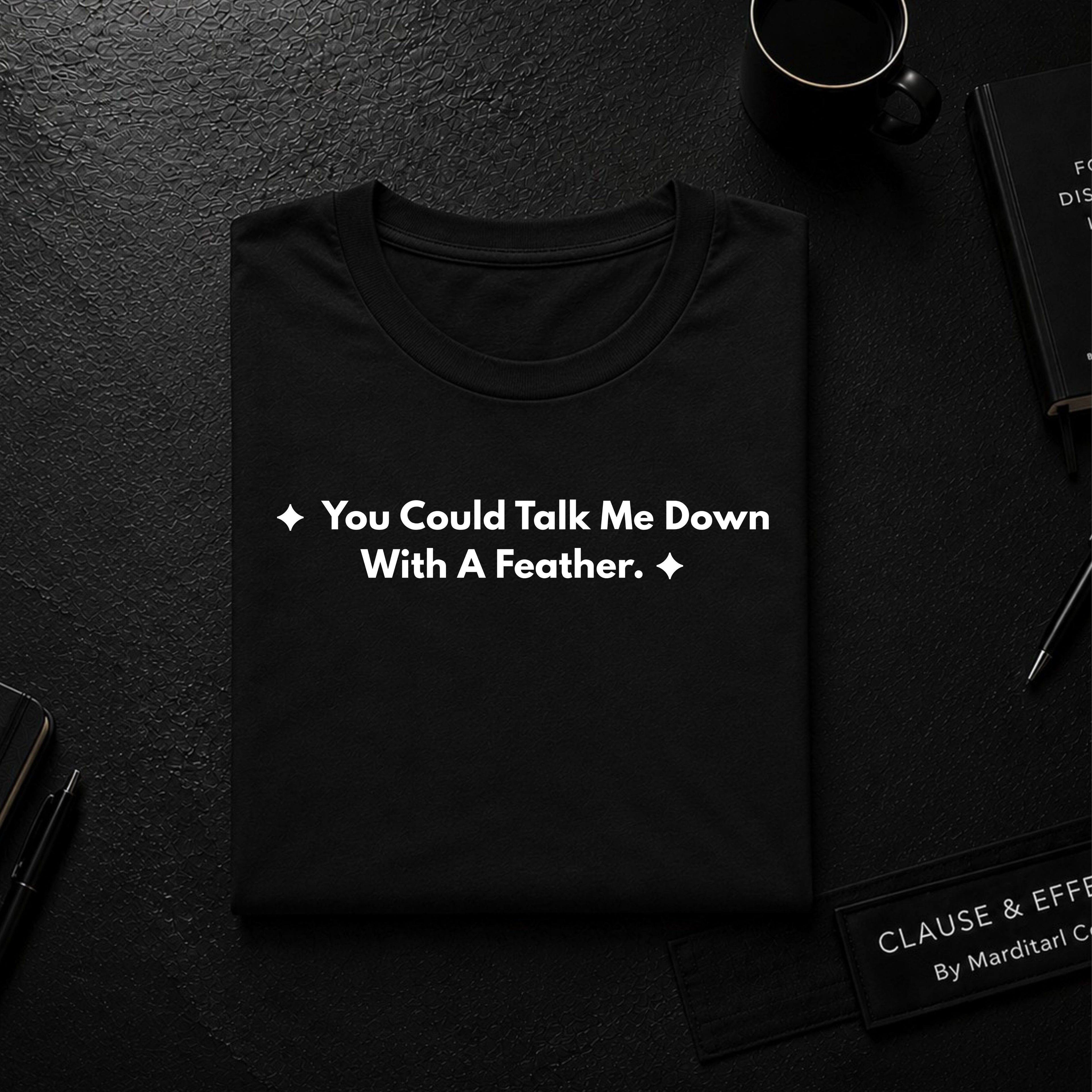You Could Talk Me Down With A Feather. | Off The Cuff