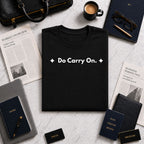 Do Carry On. | Off The Cuff