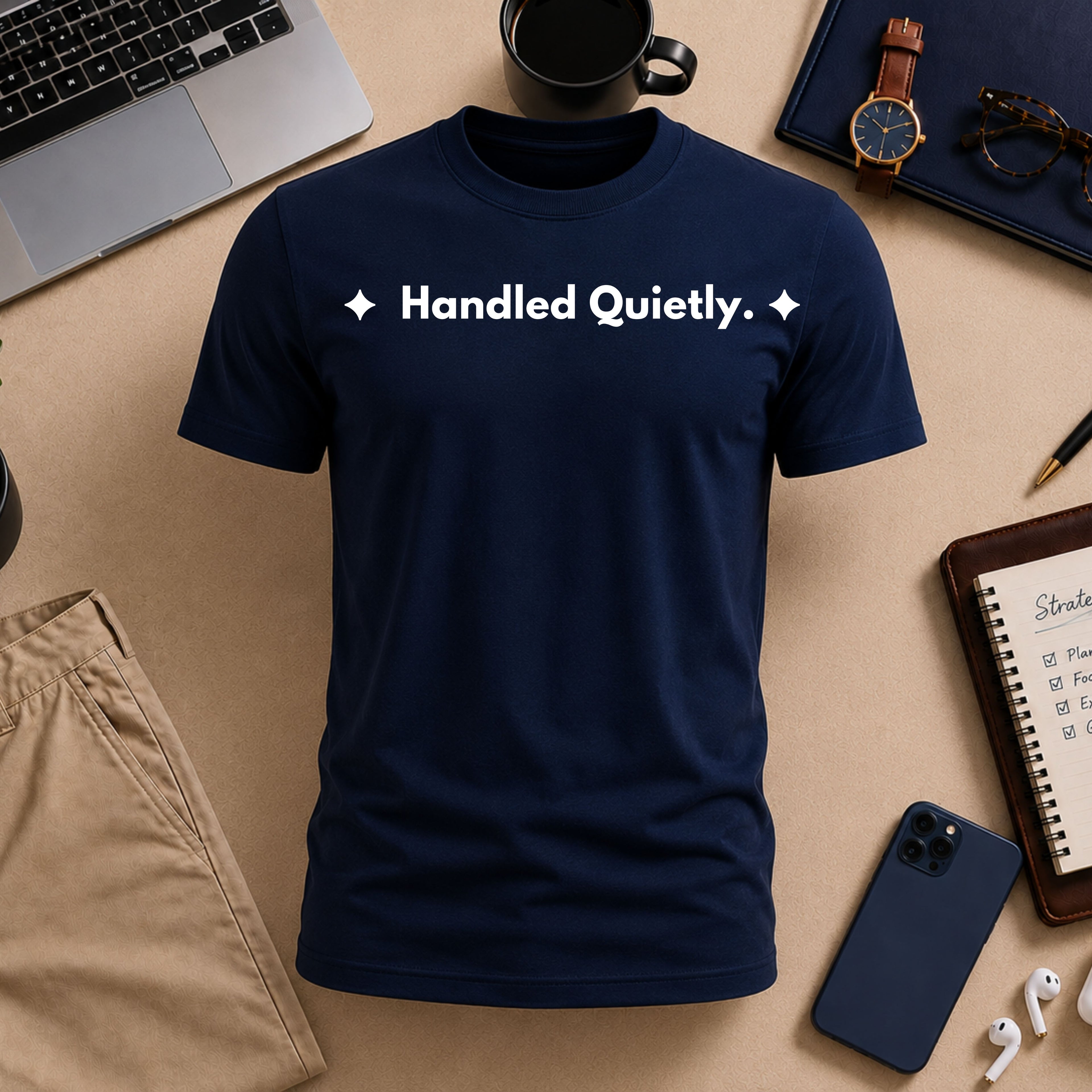 Handled Quietly. | Off The Cuff