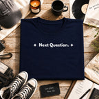 Next Question. | Off The Cuff